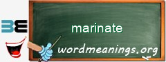 WordMeaning blackboard for marinate